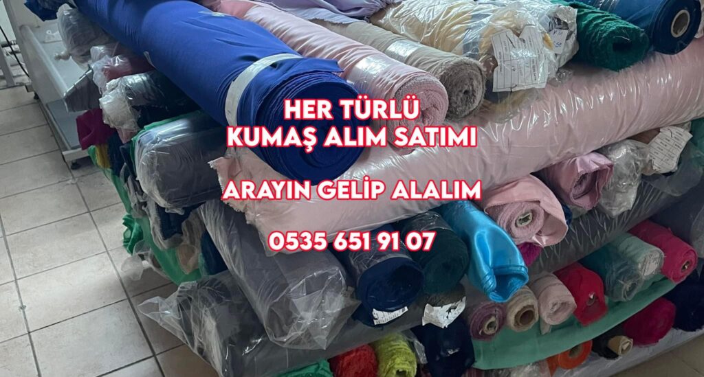 Popüler Kumaş Çeşitleri Alınır 05356519107