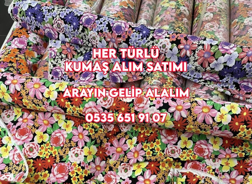 Kumaş | Kumaş Alım |05356519107| Kumaş Alınır |