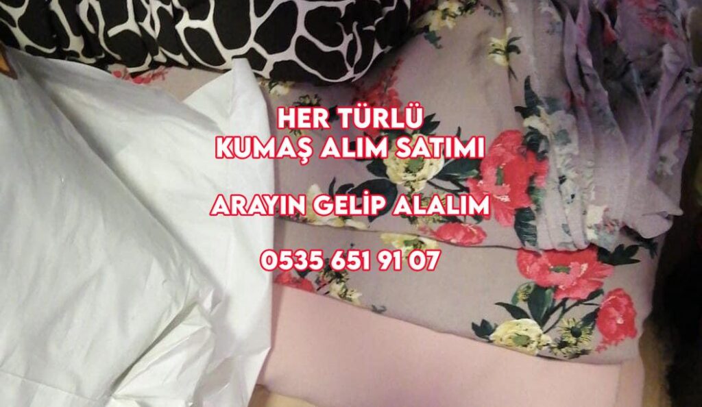 Toptan Kumaş Satın Alanlar 05356519107