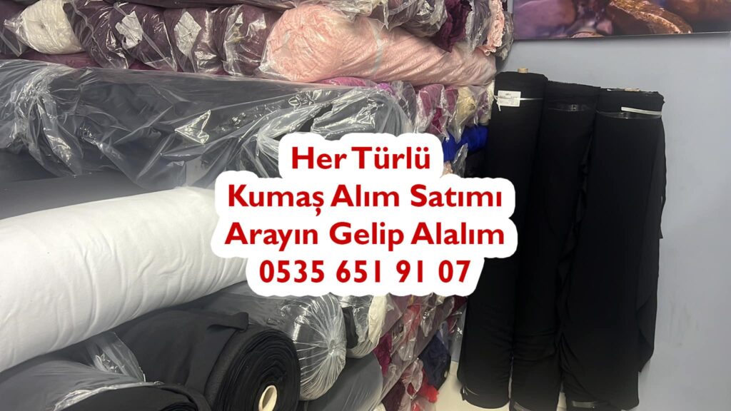 Viskon Kumaş Nereye Satılır 05356519107 Kumaş Alan Firmalar