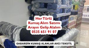 Toptan gabardin kumaş satın alan yerler,Bezayağı kumaş alanlar, Bezayağı Gabardin kumaş satın alanlar,parça Bezayağı alanlar,Bezayağı kumaş alımı yapanlar, Gabardin kumaş Alım,gabardin kumaş alımı yapanlar,ham gabardin satın alanlar, toptan gabardin alan,tekleme gabardin kumaş alan,