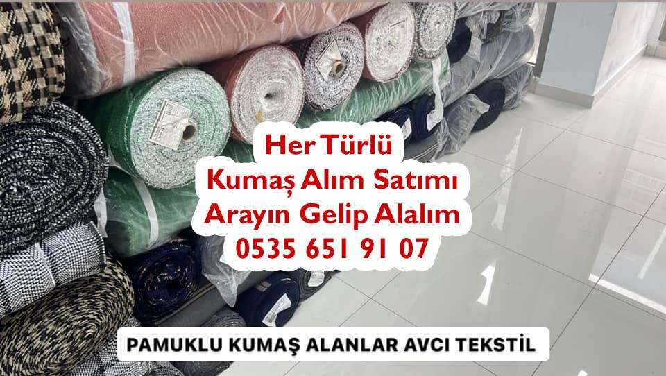 Pamuklu kumaş alanlar, pamuk kumaş alan firmalar, Pamuklu kumaş alan yerler, Pamuklu kumaş alım satımı yapan kişiler, pamuklu kumaş kime satılır, satılık pamuk kumaş alanlar, pamuk polyester kumaş kime verilir,