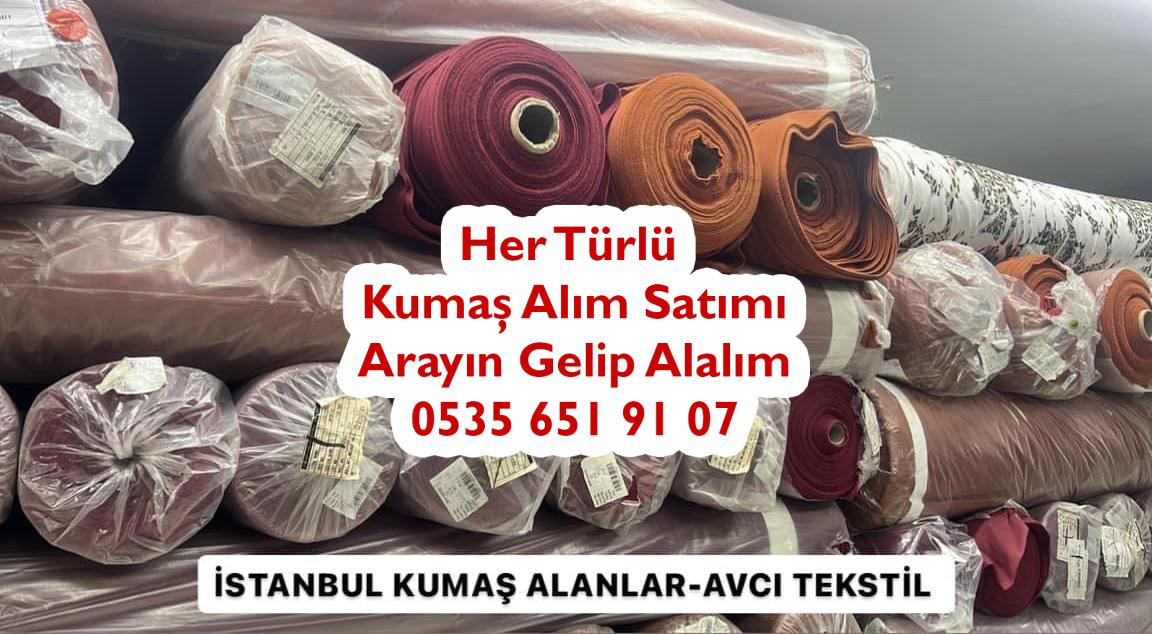 İstanbul’da kumaş kime satılır, İstanbul kumaş alan firmalar, İstanbul parti kumaşçılar, İstanbul’da kumaş kime satabilirim, İstanbul’da kumaş alıcıları,