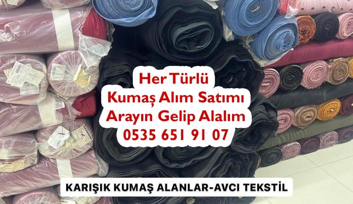 Karışık kumaş kim oluyor, karışık kumaş kimlere satılır, karışık toptan kumaş alanlar, karışık parça kumaş alanlar, karışık stok kumaş alımı yapanlar,