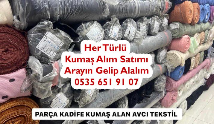 Fitilli kadife kumaş alanlar,İstanbul kadife kumaş alımı yapan, İzmir kadife kumaş alımı yapan, adana kadife kumaş alımı yapan, Çerkezköy kadife kumaş alımı yapan,Konya kadife kumaş alımı yapan,