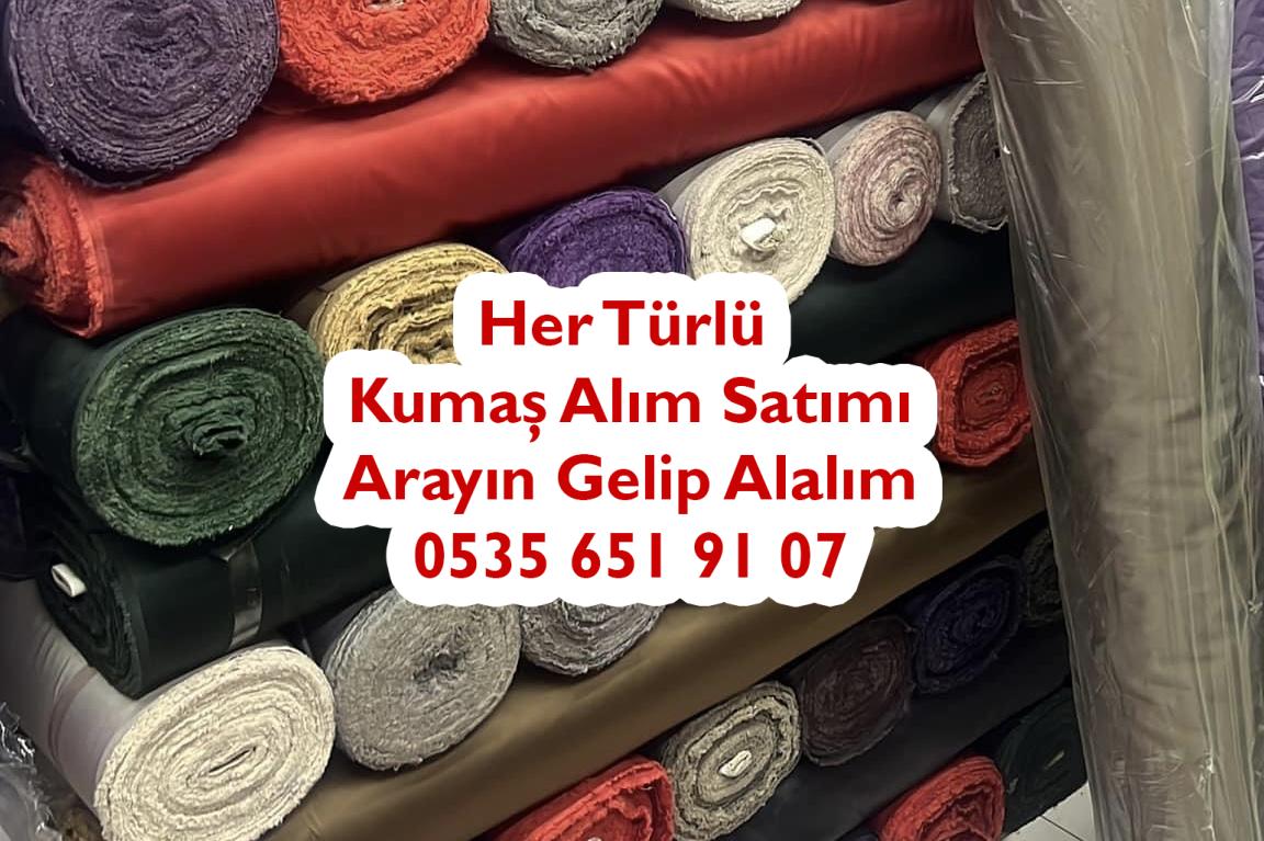 Kumaş satın alanlar,Pamuk Kumaş Satanlar,İpek Kumaş Satanlar, Denim Kumaş Satanlar,Pazen Kumaş Satanlar, Keten Kumaş Satanlar, Ham Kadife Kumaş Satanlar,Ham Yün Kumaş Satanlar,Sentetik Kumaş Satanlar,Naylon Kumaş Satanlar, Polyester Kumaş Satanlar,Asetat Kumaş Satanlar,Akrilik Kumaş Satanlar, Polar Kumaş Satanlar,Krep Kumaş Satanlar,Saten Kumaş Satanlar, Kanvas Kumaş Satanlar,