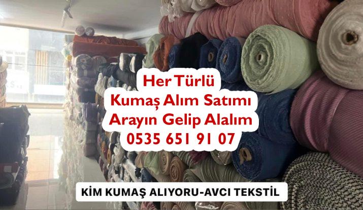 Kim kumaş alır, kimler kumaş alır, kim parti kumaş alır, kim stok kumaş alır, kim top kumaş alır, kim parça kumaş alır, kim kumaş alım satımı yapar,