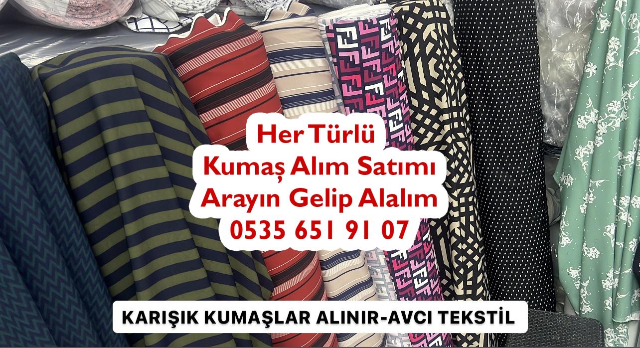 Karışık penye nereye satılır,Karışık şifon kumaş alan,karışık çeşitli kumaş alanlar, karışık ham kumaş alanlar, karışık saten kumaş alanlar,karışık krep kumaş alanlar, karışık jarse kumaş alanlar, karışık kaşe kumaş alanlar, 1a kot kumaş alanlar,1a interlok kumaş,1a penye kumaş,1a polar kumaş,1a kumaş satın alan yerler, 1a süprem kumaş alan, 1a polyester kumaş alan,1a dokuma kumaş alanlar,1a denim kumaş, 1a vual kumaş, 1a keten kumaş,