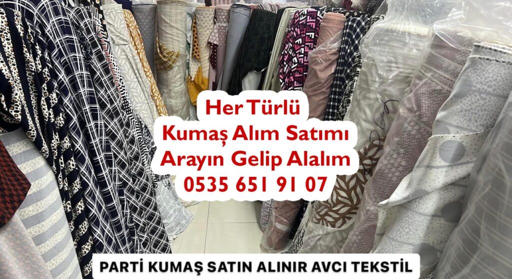 Parti Kumaş Satın Alınır 05356519107 Spot Kumaş Kim Alır